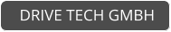 DRIVE TECH GMBH